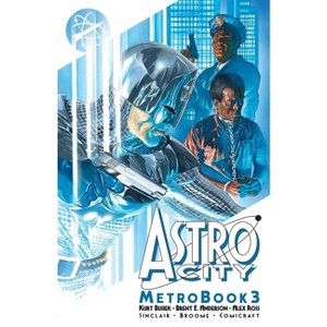 Astro City Metrobook Volume 3 - by  Kurt Busiek (Paperback) - 1 of 1