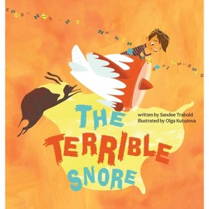 The Terrible Snore - by  Sandee Trabold (Hardcover) - 1 of 1