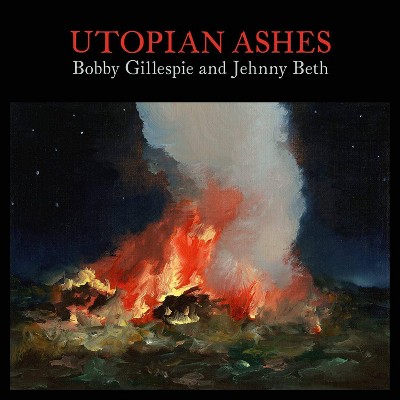 Bobby Gillespie - Utopian Ashes (CD)