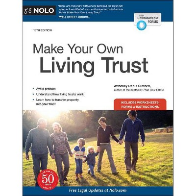 Make Your Own Living Trust - 15th Edition by  Denis Clifford (Paperback)