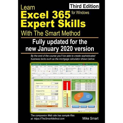 Learn Excel 365 Expert Skills with The Smart Method - 3rd Edition by  Mike Smart (Paperback)