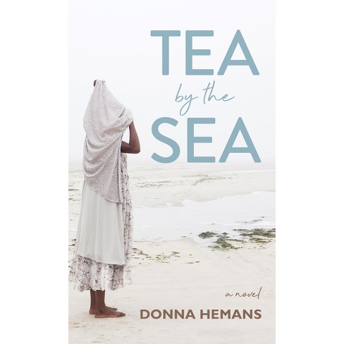 Tea by the Sea - by  Donna Hemans (Paperback) - image 1 of 1