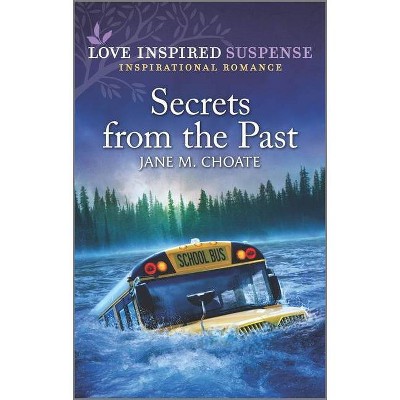 Secrets from the Past - by  Jane M Choate (Paperback)