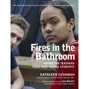 Fires in the Bathroom - by  Kathleen Cushman (Paperback) - 1 of 1