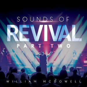 William McDowell - Sounds Of Revival II: Deeper (CD) - 1 of 1