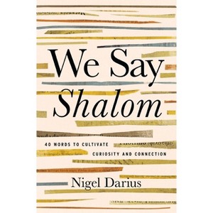 We Say Shalom - by  Nigel Darius (Paperback) - 1 of 1