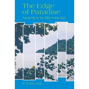 The Edge of Paradise - (Kolowalu Books (Paperback)) by  P F Kluge (Paperback) - 1 of 1
