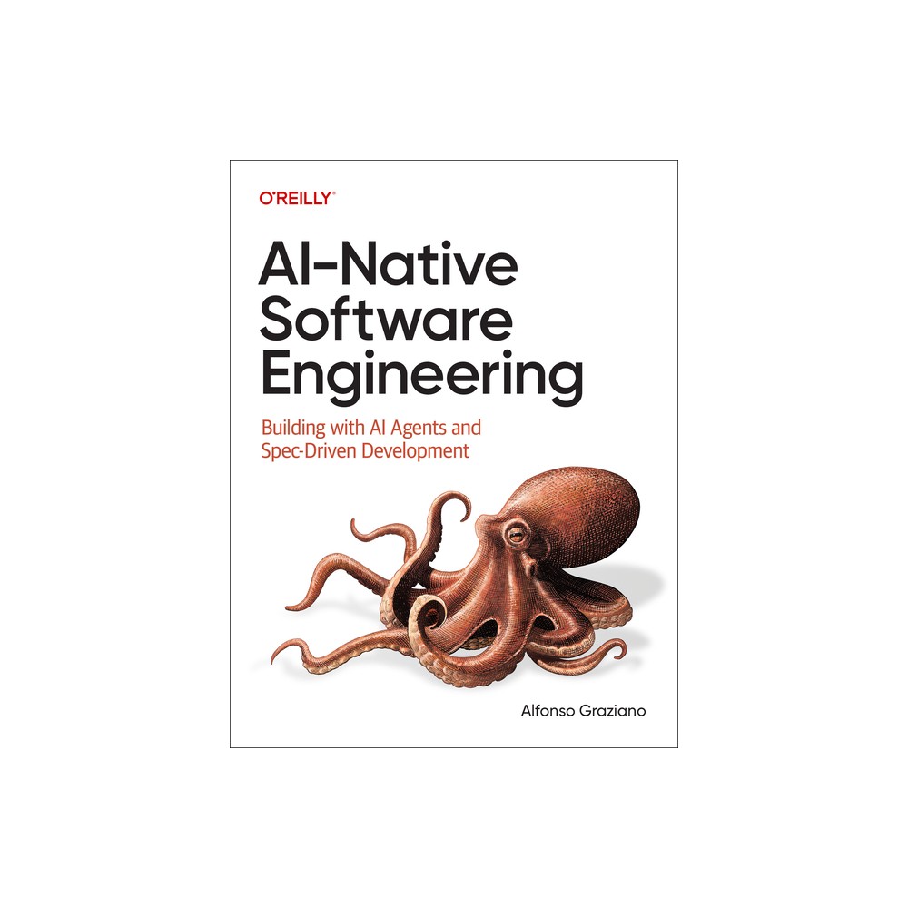 Ai-Native Software Engineering - by Alfonso Graziano (Paperback)