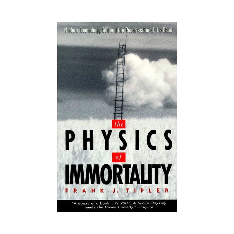 The Physics of Immortality - by  Frank J Tipler (Paperback), 1 of 2