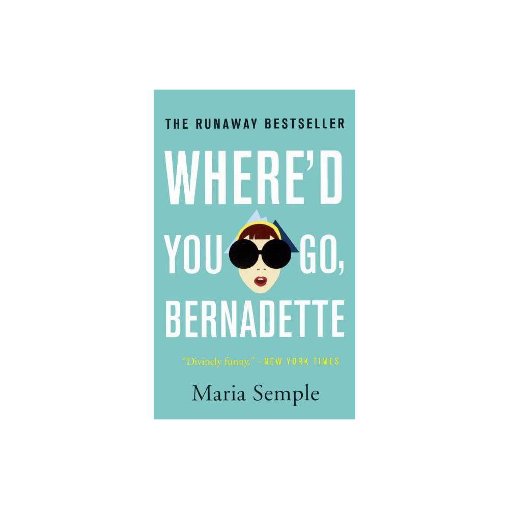 Where’d You Go Bernadette?