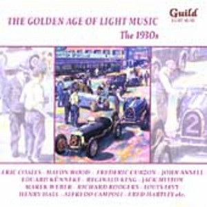 Various Artists - Golden Age of Light Music: The 1930's (CD) - 1 of 1