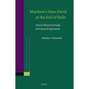 Matthew's New David at the End of Exile - (Novum Testamentum, Supplements) by  Nicholas Piotrowski (Hardcover) - 1 of 1