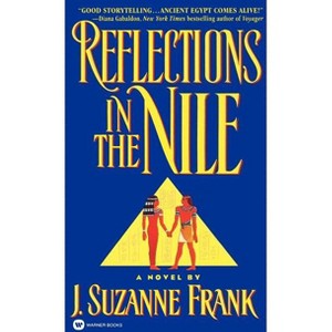 Reflections in the Nile - by  J Suzanne Frank (Paperback) - 1 of 1