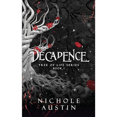 Decadence - by  Nichole Austin (Paperback)