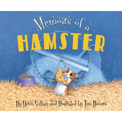 Memoirs of a Hamster - by  Devin Scillian (Hardcover)