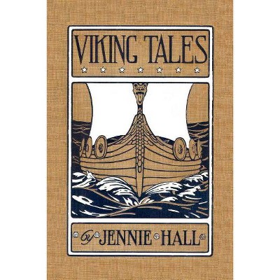 Viking Tales (Yesterday's Classics) - by  Jennie Hall (Paperback)