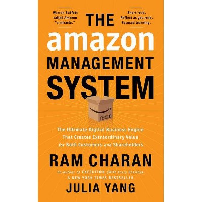 The Amazon Management System - by  Ram Charan & Julia Yang (Hardcover)