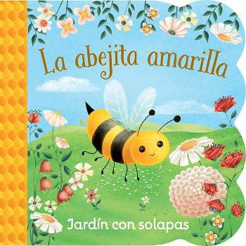 La Abejita Amarilla / Little Yellow Bee (Spanish Edition) - by  Ginger Swift (Board Book)