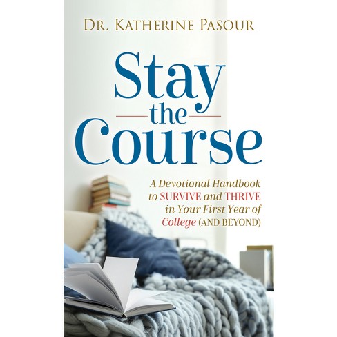 Stay the Course - by  Katherine Pasour (Paperback) - image 1 of 1