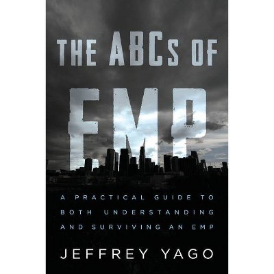 The ABCs of EMP - by  Jeffrey R Yago (Paperback)