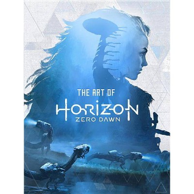 The Art of Horizon Zero Dawn - by  Paul Davies (Hardcover)