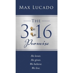 The 3:16 Promise - by  Max Lucado (Paperback) - 1 of 1