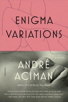 Enigma Variations - by  André Aciman (Paperback)