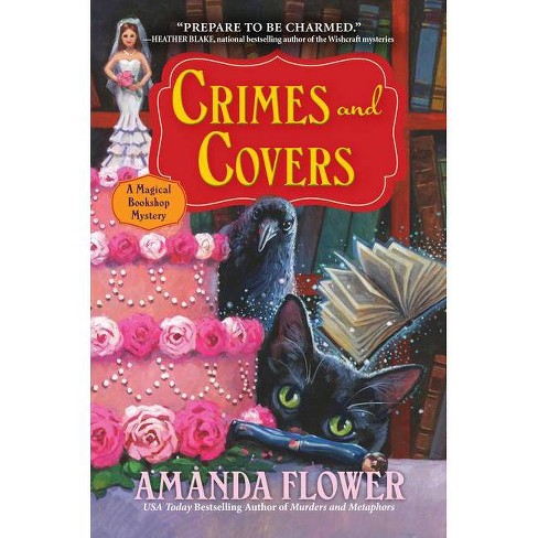Crimes and Covers - (Magical Bookshop Mystery) by Amanda Flower - image 1 of 1