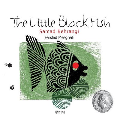 The Little Black Fish - by  Samad Behrangi (Hardcover)