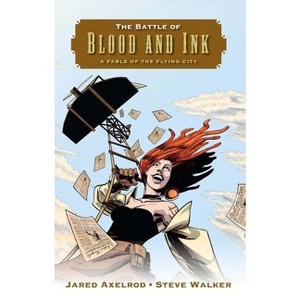 Battle of Blood and Ink - by  Jared Axelrod (Paperback) - 1 of 1