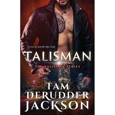 Talisman - by  Tam Derudder Jackson (Paperback)