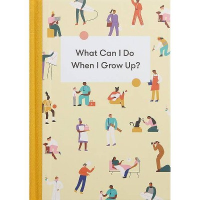 What Can I Do When I Grow Up? - by  Alain de Botton (Hardcover)