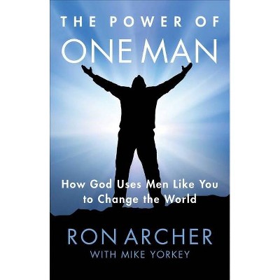 The Power of One Man - by  Ron Archer (Paperback)