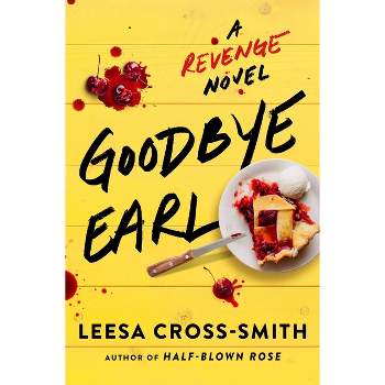 Goodbye Earl - by Leesa Cross-Smith