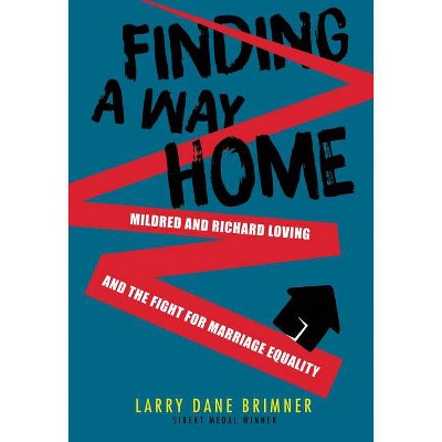 Finding a Way Home - by  Larry Dane Brimner (Hardcover)