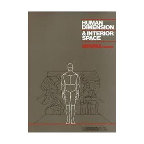 Human Dimension And Interior Space - By Julius Panero & Martin Zelnik ...