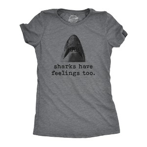 Womens Sharks Have Feelings Too T Shirt Funny Beach Vacation Chomp Graphic Tee - Crazy Dog Women's T Shirt - 1 of 4