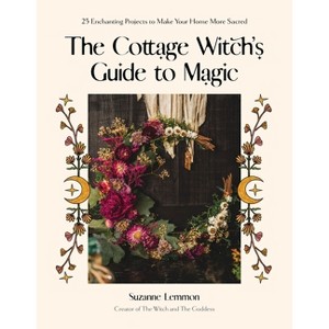 The Cottage Witch's Guide to Magic - by  Suzanne Lemmon (Paperback) - 1 of 1