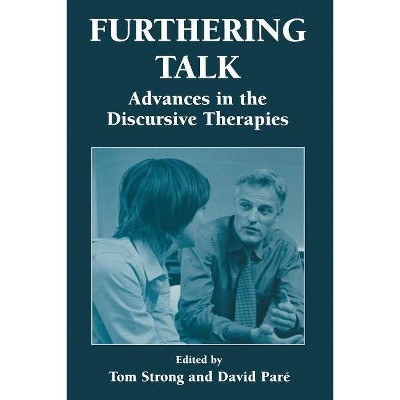 Furthering Talk - by  Thomas Strong & David Pare (Paperback)