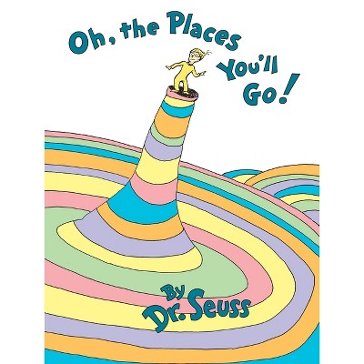 Oh, the Places You'll Go! By Dr. Seuss (Hardcover)