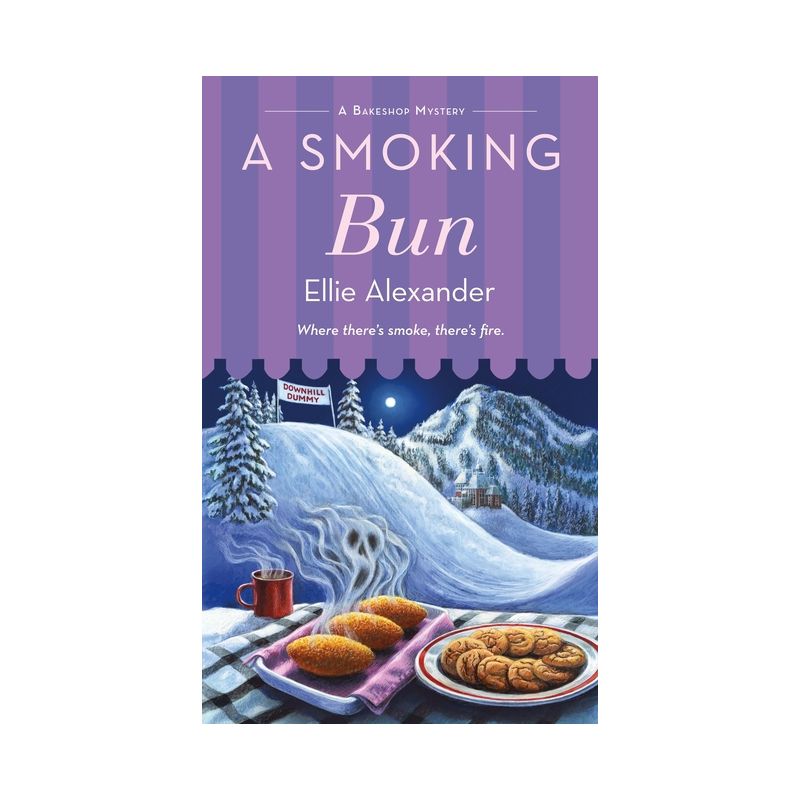 A Smoking Bun - (Bakeshop Mystery) by  Ellie Alexander (Paperback), 1 of 2