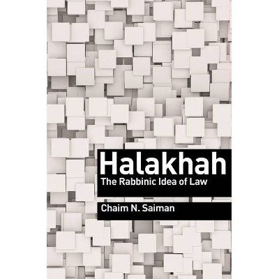 Halakhah - (Library of Jewish Ideas) by  Chaim N Saiman (Hardcover)