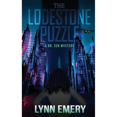 The Lodestone Puzzle - by  Lynn Emery (Paperback)