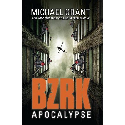 Bzrk Apocalypse - by  Michael Grant (Paperback)