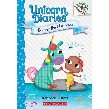 Bo and the Merbaby: A Branches Book (Unicorn Diaries #5), Volume 5 - by Rebecca Elliott (Paperback)