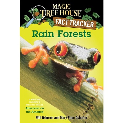 Rain Forests - (Magic Tree House Fact Tracker) by  Mary Pope Osborne (Paperback)