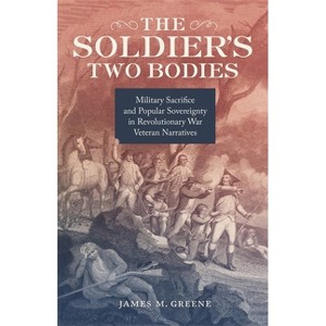 The Soldier's Two Bodies - by  James Greene (Hardcover) - 1 of 1