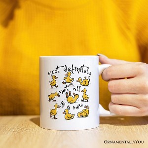Funny Ducks Not All in a Row Sarcastic Mug, Mental Health Motivational Gift| OrnamentallyYou - 1 of 4