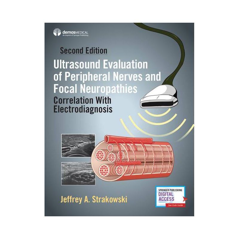 Ultrasound Evaluation of Peripheral Nerves and Focal Neuropathies, Second Edition - 2nd Edition by  Jeffrey A Strakowski (Hardcover), 1 of 2