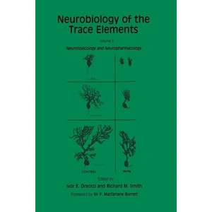 Neurobiology of the Trace Elements - (Contemporary Neuroscience) by  Ivor E Dreosti & Richard M Smith (Paperback) - 1 of 1